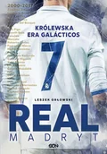 Ludzie sportu - Real Madryt. Królewska era Galacticos - miniaturka - grafika 1