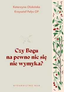 Czy Bogu na pewno nic się nie wymyka? - E-booki - religia Czy Bogu na pewno nic się nie wymyka? - E-booki - religia - miniaturka - grafika 1