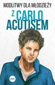 Pozostałe książki - Modlitwy dla młodzieży z Carlo Acutisem - miniaturka - grafika 1