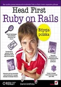 Systemy operacyjne i oprogramowanie - Head First. Ruby on Rails. Edycja polska - miniaturka - grafika 1