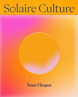 Pozostałe książki - VEUVE CLIQUOT SOLAIRE CULTURE - ANGLAIS - miniaturka - grafika 1