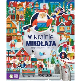 W Krainie Mikołaja Świąteczna wyszukiwanka - Ewelina Garbula - książka - Literatura popularno naukowa dla młodzieży - miniaturka - grafika 1