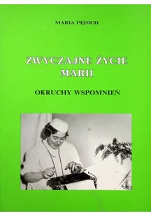 Zwyczajne życie Marii - Biografie i autobiografie - miniaturka - grafika 1