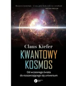 E-booki - nauka - Kwantowy kosmos. Od wczesnego świata do rozszerzającego się universum - miniaturka - grafika 1