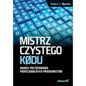Książki o programowaniu - Helion Mistrz czystego kodu Robert C Martin - miniaturka - grafika 1