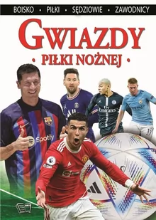 Gwiazdy Piłki Nożnej - Sport i wypoczynek - miniaturka - grafika 1