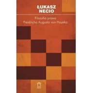 Poradniki hobbystyczne - Księgarnia Akademicka Filozofia prawa Friedricha Augusta von Hayeka Łukasz Necio - miniaturka - grafika 1