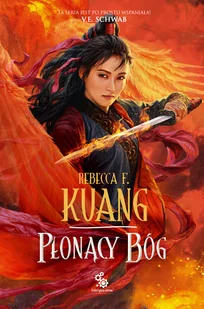 Płonący bóg. Trylogia Wojen Makowych. Tom 3 - Fantasy - miniaturka - grafika 1