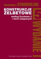 Podręczniki dla szkół wyższych - Wydawnictwo Naukowe PWN Konstrukcje żelbetowe według Eurokodu 2 i norm związanych Tom 5 - Włodzimierz Starosolski - miniaturka - grafika 1