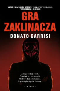 GRA ZAKLINACZA - Donato Carrisi - ebook - Kryminały GRA ZAKLINACZA - Donato Carrisi - ebook - Kryminały - miniaturka - grafika 2
