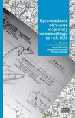 Felietony i reportaże - Sprawozdania okresowe wojewody warszawskiego za... - Zbigniew Girzyński, Grzegorz Kulka, Red Kamil Borecki - książka - miniaturka - grafika 1