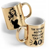 Kubki - Kubek Złoty ceramiczny 330 ml Tak dobrze można wyglądać Po 40 Na Urodziny - miniaturka - grafika 1