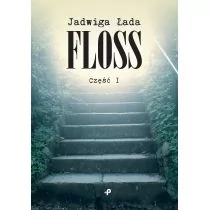 Floss Jadwiga Łada - Powieści Floss Jadwiga Łada - Powieści - miniaturka - grafika 1