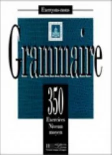 Delatour Yvonne, Jennepin Dominique, Leon-Dufour M Grammaire 350 exercices niveau moyen - Książki do nauki języka francuskiego - miniaturka - grafika 2