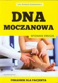 Kokurewicz Konrad Dna moczanowa Poradnik dla pacjenta - Zdrowie - poradniki - miniaturka - grafika 1