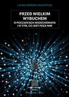 Technika - Przed Wielkim Wybuchem - Laura Mersini-Houghton, Urszula Seweryńska, Mariu - miniaturka - grafika 1