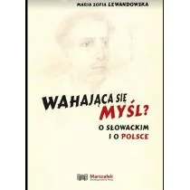 Wahająca się myśl$55 O Słowackim i o Polsce Lewandowska Maria Zofia - Poezja - miniaturka - grafika 2