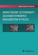 Zarządzanie - Marketingowe determinanty zachowań rynkowych konsumentów w Polsce - miniaturka - grafika 1