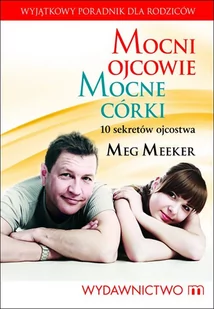 Mocni ojcowie, mocne córki - E-booki - poradniki - miniaturka - grafika 1
