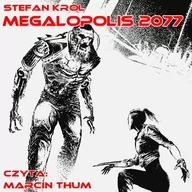 Audiobooki - fantastyka i horror - Megalopolis 2077 - miniaturka - grafika 1