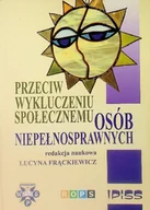 Felietony i reportaże - Przeciw wykluczeniu społecznemu osób niepełnosprawnych - miniaturka - grafika 1