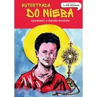 Komiksy dla dzieci - Autostrada do nieba. Opowieść o Karolu Acutisie - miniaturka - grafika 1