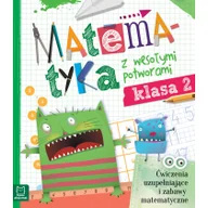 Pomoce naukowe - Aksjomat MATEMATYKA Z WESOŁYMI POTWORAMI KLASA 2 Książki z rabatem 70% zabawki z rabatem 50% - miniaturka - grafika 1