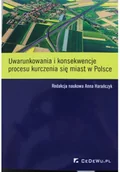 Książki o kulturze i sztuce - Uwarunkowania i konsekwencje procesu kurczenia się miast w Polsce - miniaturka - grafika 1