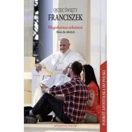 Religia i religioznawstwo - M Wydawnictwo Błogosławieni miłosierni. Słowa do młodych - Ojciec Święty Franciszek - miniaturka - grafika 1