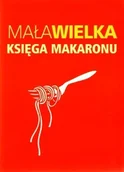 Książki kucharskie - Mała wielka księga makaronu - miniaturka - grafika 1