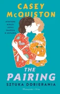 Literatura obyczajowa - The Pairing. Sztuka dobierania - Casey McQuiston - miniaturka - grafika 1