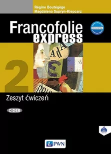 Wydawnictwo Szkolne PWN Język francuski Francofolie express 2 ćwiczenia LO  - Magdalena Supryn-Klepcarz, Regine Boutegege - Podręczniki dla liceum - miniaturka - grafika 1