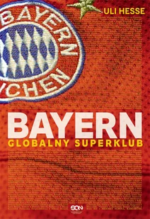 Uli Hesse Bayern Globalny superklub e-book) - E-booki - sport - miniaturka - grafika 1
