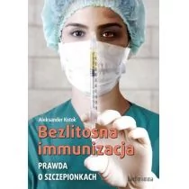 Hartigrama Bezlitosna immunizacja - Kotok Aleksander