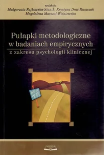 Pułapki Metodologiczne w Badaniach Empirycznych z Zakresu Psychologii Klinicznej - Filozofia i socjologia - miniaturka - grafika 1