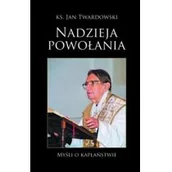 Pamiętniki, dzienniki, listy - Nadzieja powołania- myśli o kapłaństwie - miniaturka - grafika 1