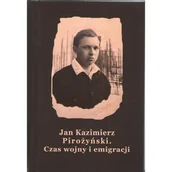 Biografie i autobiografie - Czas wojny i emigracji - Jan Kazimierz Pirożyński - książka - miniaturka - grafika 1