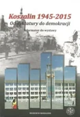 Historia świata - Koszalin 1945 - 2015 Od dyktatury do demokracji - miniaturka - grafika 1