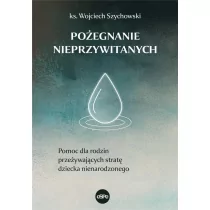 eSPe Pożegnianie nieprzywitanych - ks. Wojciech Szychowski - Psychologia - miniaturka - grafika 1