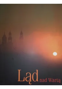 Ląd nad Wartą Używana - Felietony i reportaże - miniaturka - grafika 2
