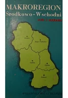 Felietony i reportaże - Makroregion Środkowo Wschodni cele i zadania - miniaturka - grafika 1
