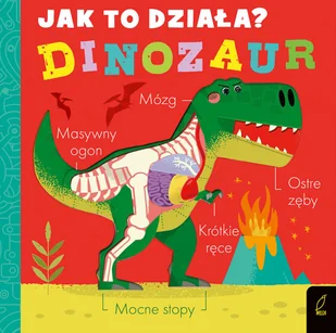 Wilga JAK TO DZIAŁA. DINOZAUR - Pozostałe książki - miniaturka - grafika 1