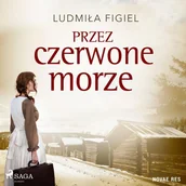 Audiobooki - romanse - Przez czerwone morze - miniaturka - grafika 1