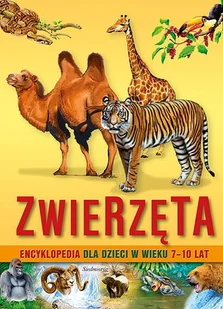 Encyklopedia dla dzieci Zwierzęta - Książki edukacyjne - miniaturka - grafika 1