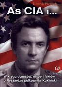 CB Agencja Wydawnicza As CIA i W kręgu donosów, mitów i faktów o Ryszardzie pułkowniku Kuklińskim