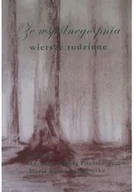 Poezja - Ze wspólnego pnia wiersze rodzinne - miniaturka - grafika 1