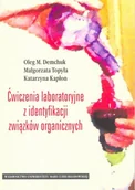Podręczniki dla szkół wyższych - UMCS Wydawnictwo Uniwersytetu Marii Curie-Skłodows Ćwiczenia laboratoryjne z identyfikacji związków organicznych - Demchuk Oleg M., Topyła Małgorzata, Kapłon Katarzyna - miniaturka - grafika 1