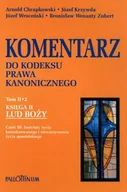 Podręczniki dla szkół wyższych - Komentarz do Kodeksu Prawa Kanonicznego. Tom 2 cz. 2. Księga 2. Lud Boży - miniaturka - grafika 1