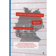 Felietony i reportaże - Poruszyć świat. Berlin. Przewodnik po duszy miasta - miniaturka - grafika 1