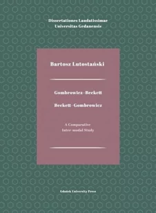 Gombrowicz-Beckett. Beckett-Gombrowicz A Comparative Inter-modal Study - E-booki - nauka - miniaturka - grafika 1